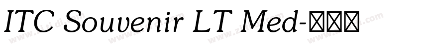 ITC Souvenir LT Med字体转换